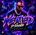HEATED VOL. 1 — D SOUNDZ’S 808 & SUB BASS SAMPLE PACK